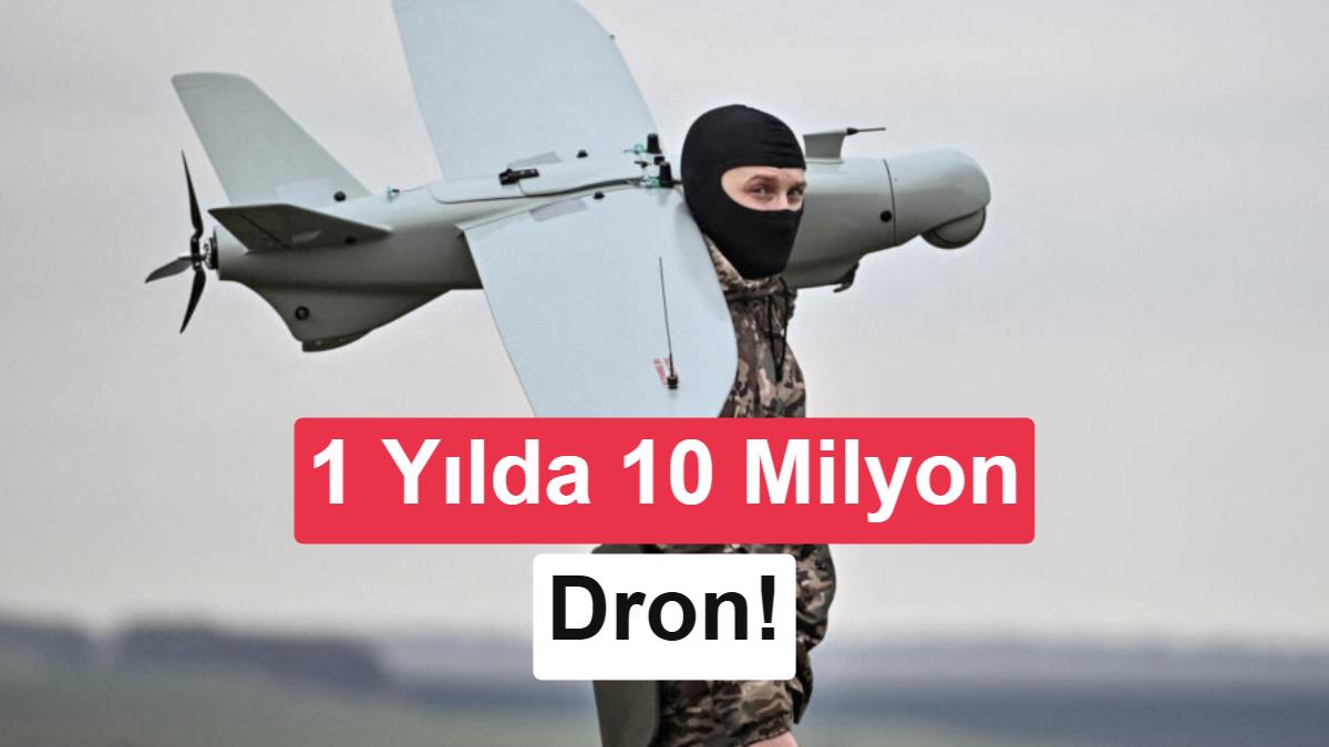 Ukrayna umudunu dronlara bağladı: Sadece bu yıl 10 milyon dron üretecek